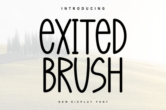 Exited Brush: A Font for Business Style