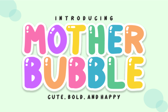 Mother Bubble Font for Bold Branding